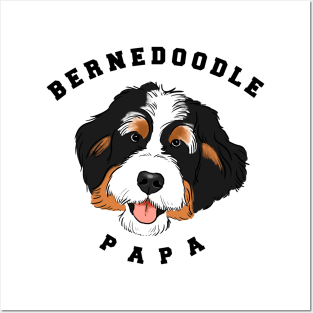 Bernedoodle Papa, Bernedoodle Dad, Bernedoodle Guy, Bernedoodle Lover Posters and Art